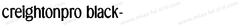 creightonpro black字体转换